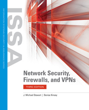 Network Security, Firewalls, and VPNs, 3rd Edition