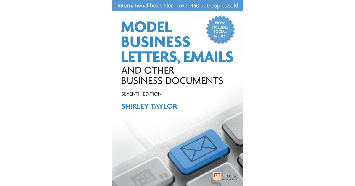 Model Business Letters, Emails and Other Business Documents, 7th