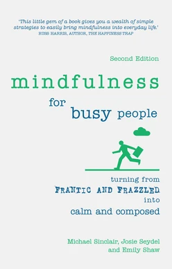 Mindfulness for Busy People, 2nd Edition