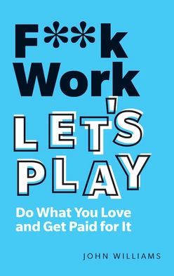 F**k Work, Let's Play, 2nd Edition