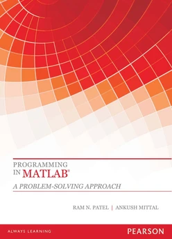 Programming in MATLAB ®: A Problem-Solving Approach by Pearson