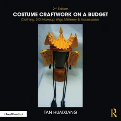 Costume Craftwork on a Budget, 2nd Edition