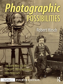 Photographic Possibilities, 4th Edition