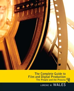 Complete Guide to Film and Digital Production, 2nd Edition