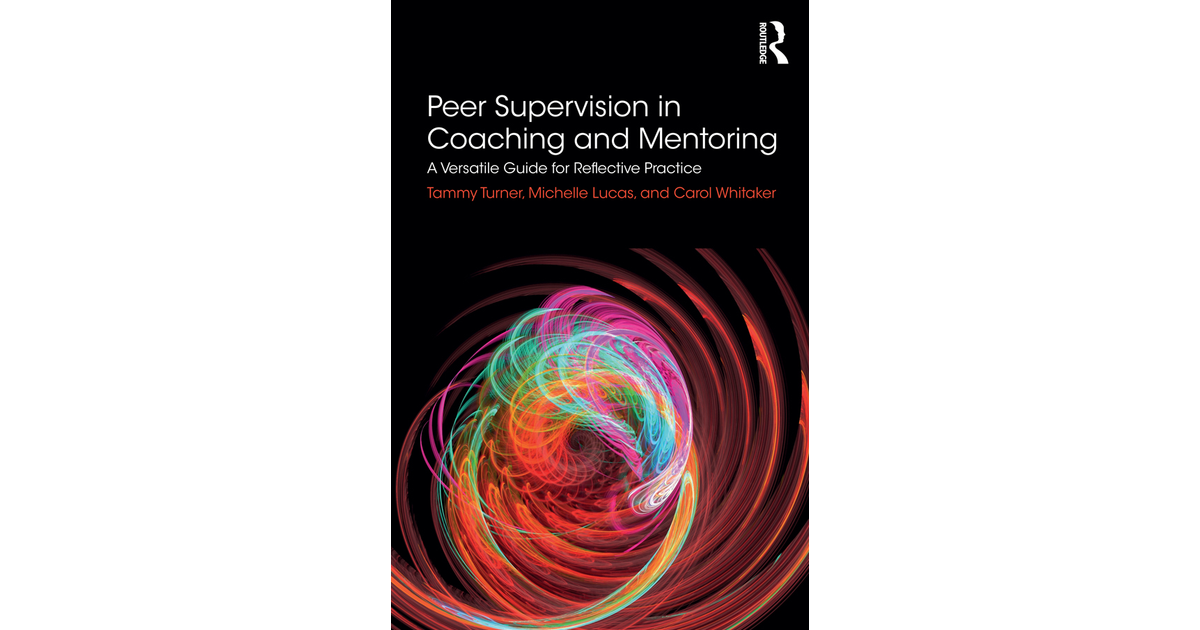 Peer Supervision in Coaching and Mentoring [Book]