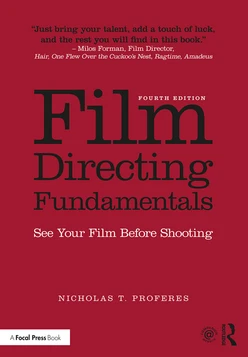 Film Directing Fundamentals, 4th Edition