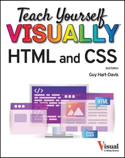 Teach Yourself VISUALLY HTML and CSS, 2nd Edition
