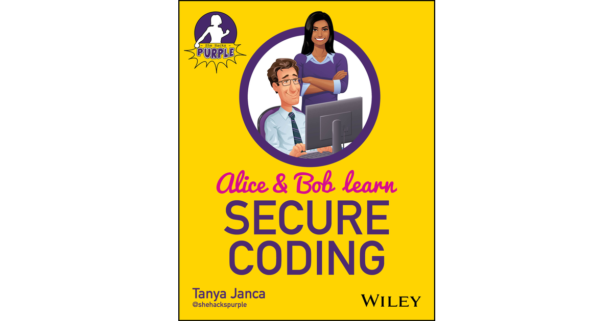Alice and Bob Learn Secure Coding [Book]