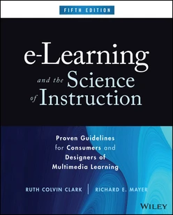 e-Learning and the Science of Instruction, 5th Edition
