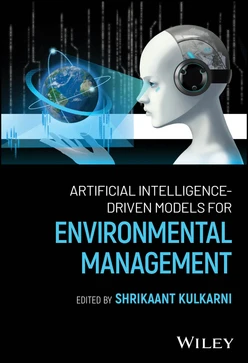 Artificial Intelligence-Driven Models for Environmental Management