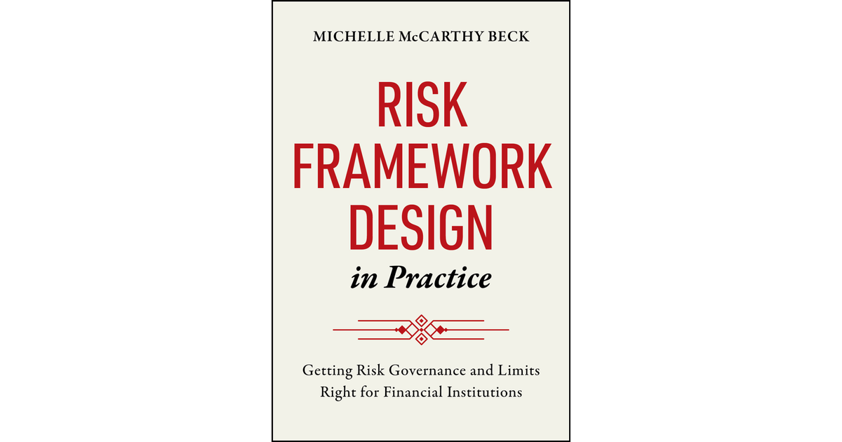 Risk Framework Design in Practice [Book]