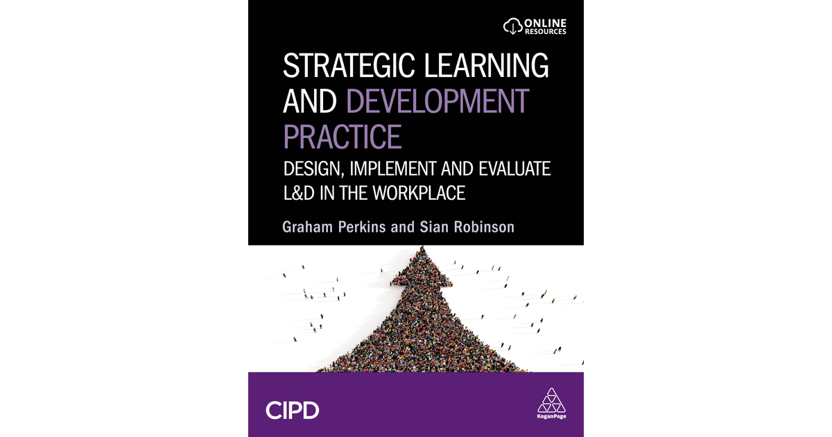 Strategic Learning and Development Practice [Book]