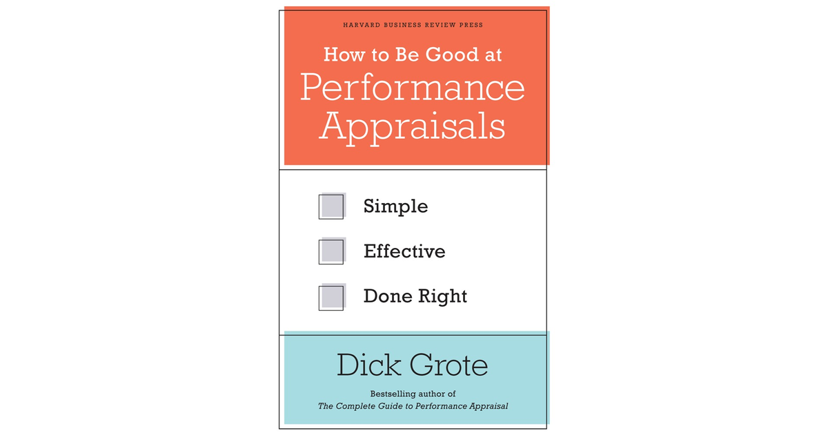How to Be Good at Performance Appraisals [Book]