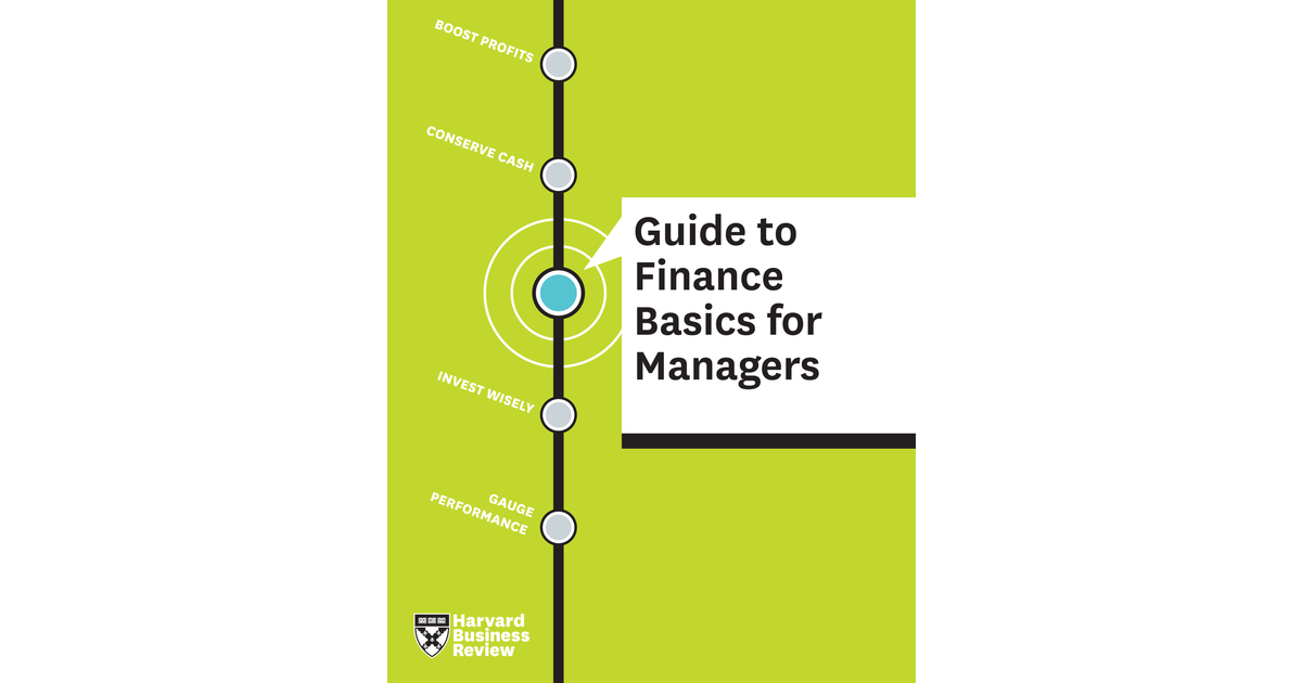 HBR Guide to Finance Basics for Managers [Book]