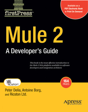 Mule 2: A Developer's Guide
