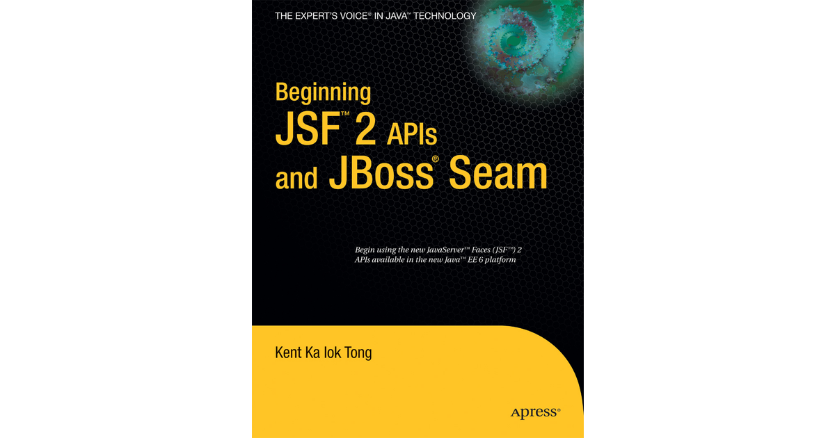 Beginning JSF™ 2 APIs and JBoss® Seam [Book]