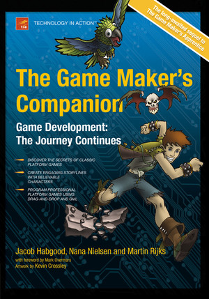 The Game Maker’s Companion: Game Development: The Journey Continues