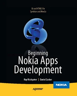 Beginning Nokia Apps Development: QT and HTML5 for Symbian and MeeGo