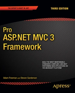 Pro ASP.NET MVC 3 Framework, Third Edition