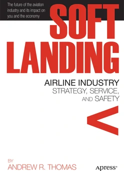 Soft Landing: Airline Industry Strategy, Service, and Safety
