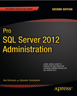 Pro SQL Server 2012 Administration