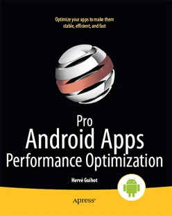 Pro Android Apps Performance Optimization