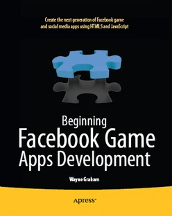 Beginning Facebook Game Apps Development