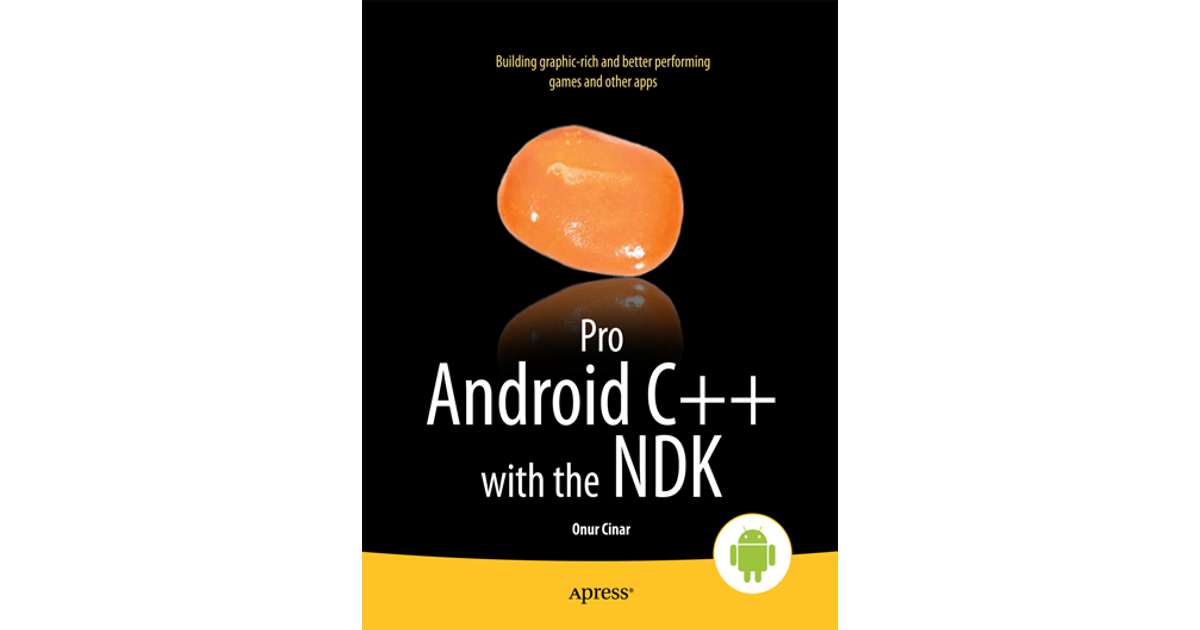 Pro Android C++ with the NDK [Book]