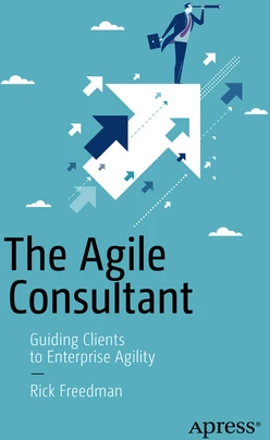 The Agile Consultant: Guiding Clients to Enterprise Agility