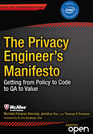 The Privacy Engineer's Manifesto: Getting from Policy to Code to QA to Value