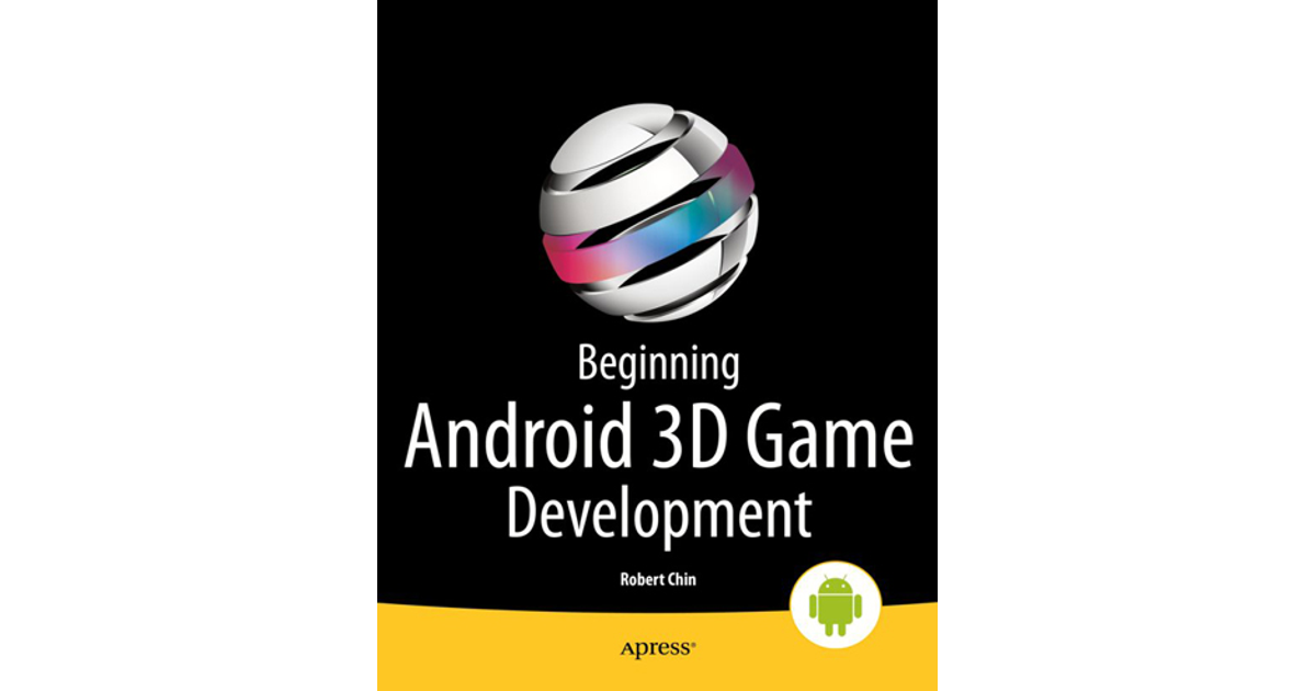 Beginning Android 3D Game Development [Book]