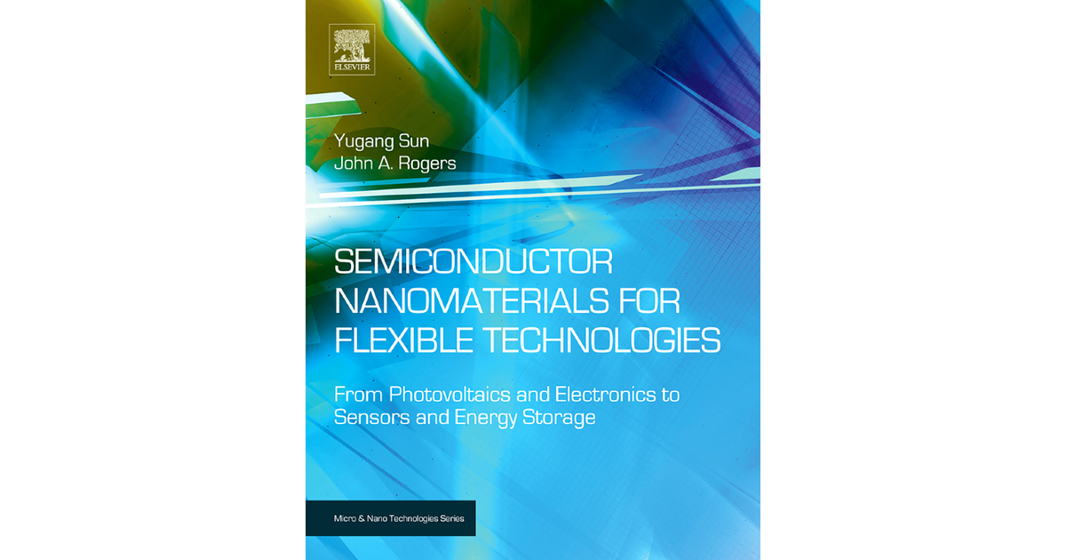 Semiconductor Nanomaterials for Flexible Technologies [Book]