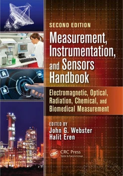 Measurement, Instrumentation, and Sensors Handbook, Second Edition, 2nd Edition