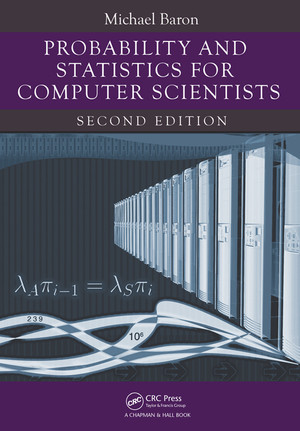 Probability and Statistics for Computer Scientists, 2nd Edition