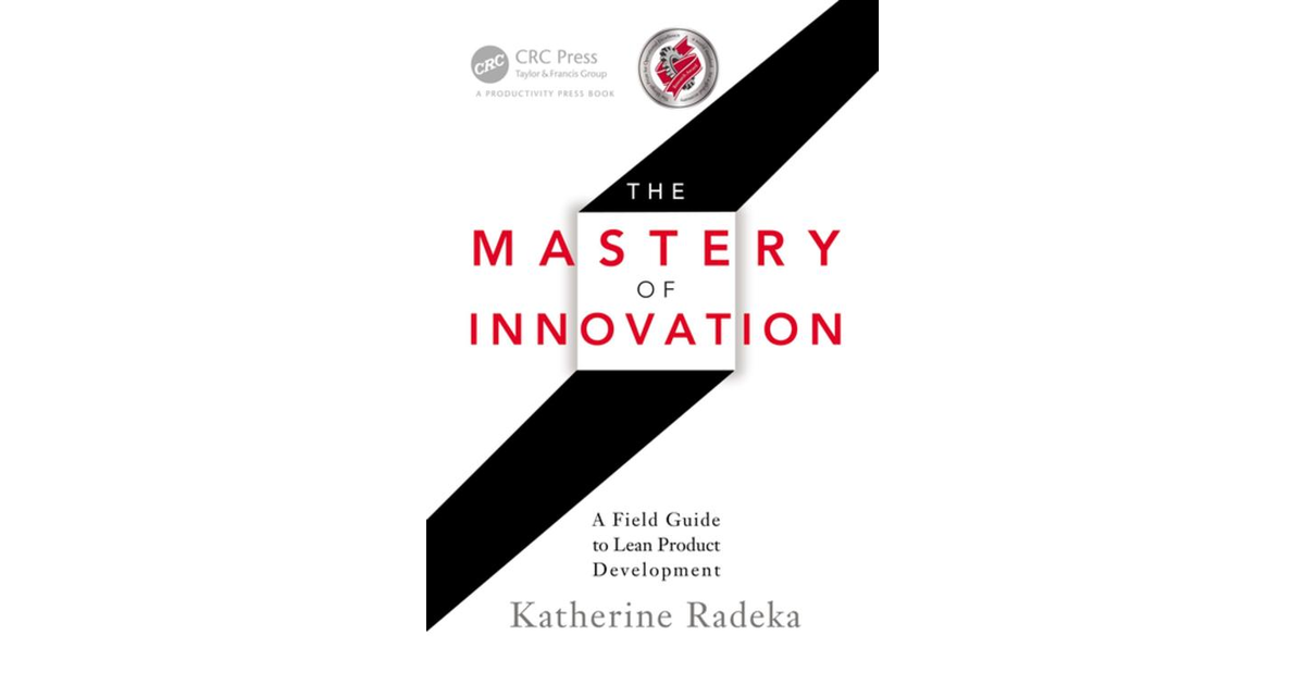 The Mastery of Innovation [Book]