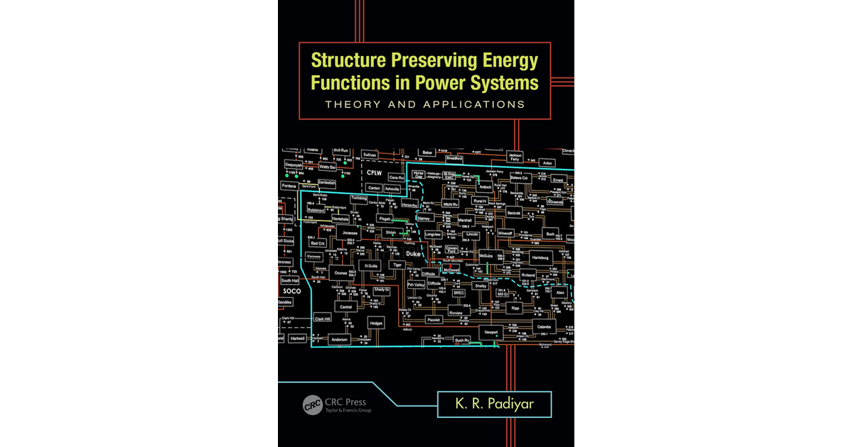 Structure Preserving Energy Functions in Power Systems [Book]