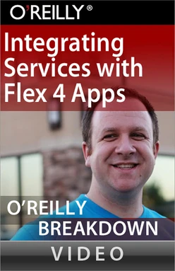 Integrating Services with Flex 4 Apps