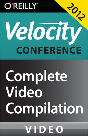 Velocity Conference Santa Clara 2012: Video Compilation