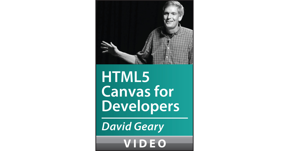 HTML5 Canvas for Developers [Video]