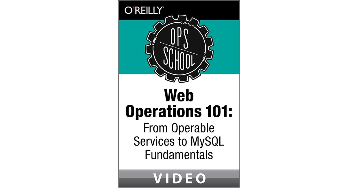 Web Operations 101 [Video]