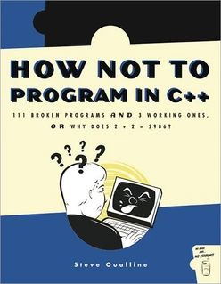 How Not to Program in C++