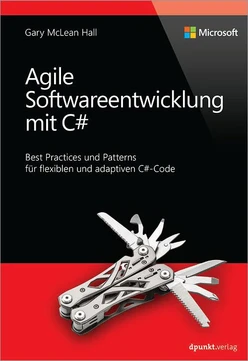 Agile Softwareentwicklung mit C#