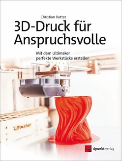 3D-Druck für Anspruchsvolle