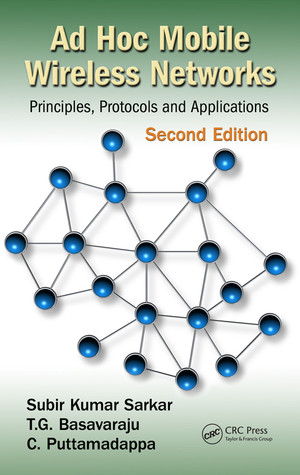 Ad Hoc Mobile Wireless Networks, 2nd Edition