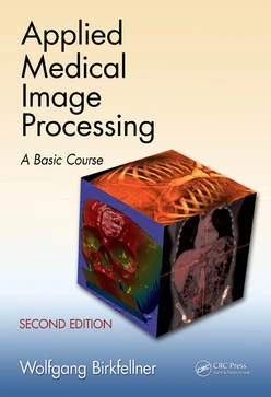 Applied Medical Image Processing, 2nd Edition