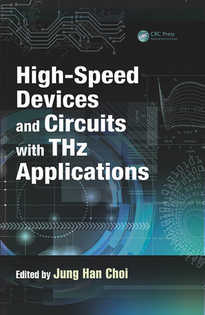 High-Speed Devices and Circuits with THz Applications