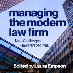 Managing the Modern Law Firm