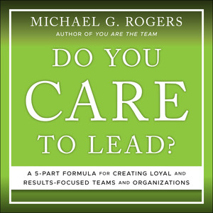 Do You Care to Lead?