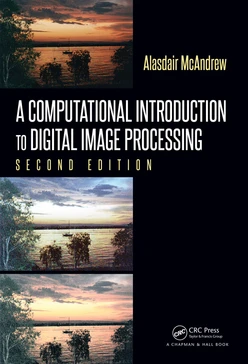 A Computational Introduction to Digital Image Processing, 2nd Edition
