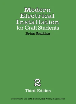 Modern Electrical Installation for Craft Students, 3rd Edition